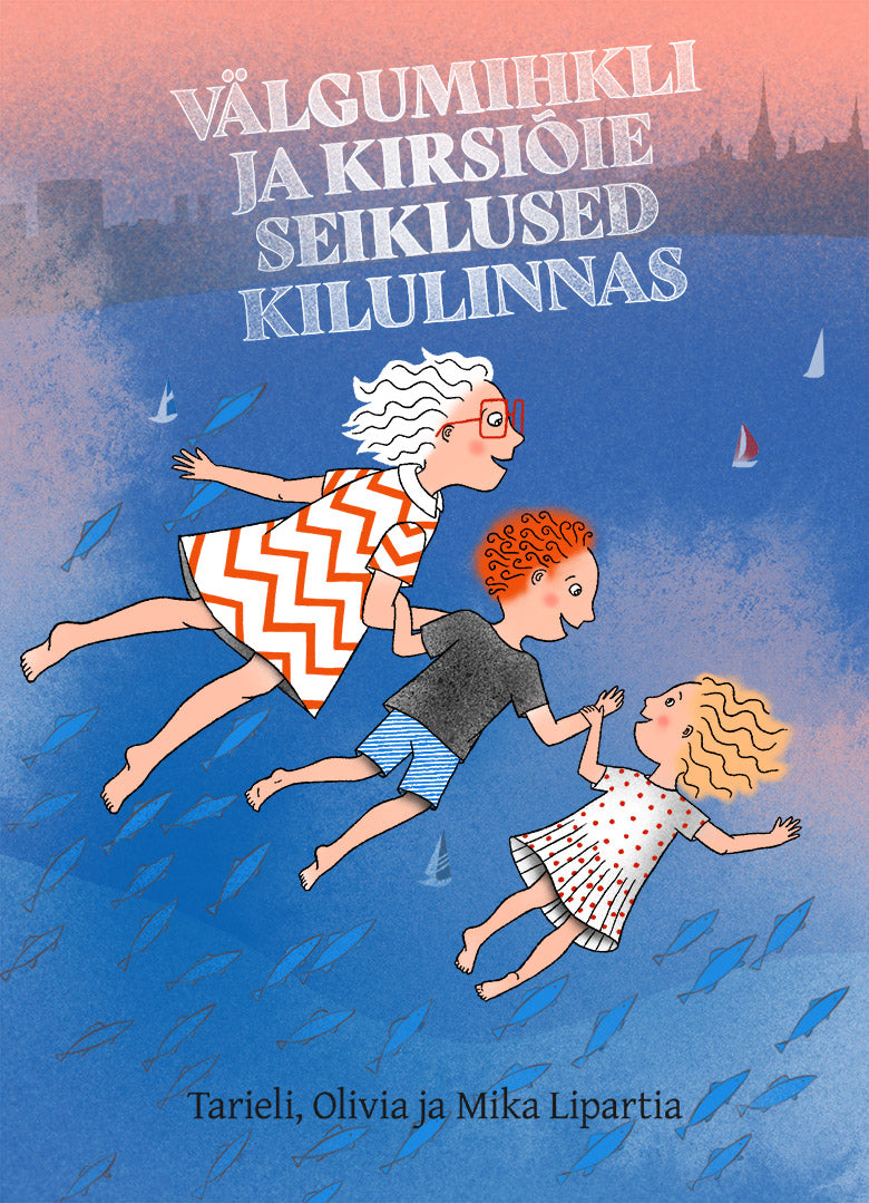 Book "Välgumihkli ja Kirsiõie seiklused Kilulinnas"