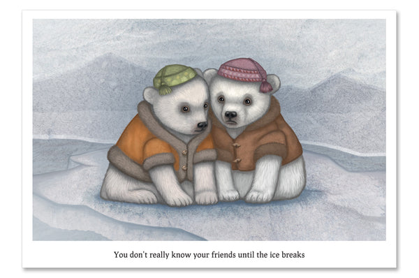 Postcard "You don't really know your friends until the ice breaks" (Polar bears)