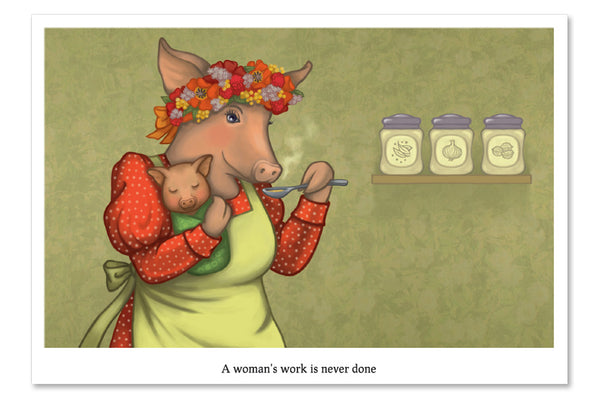 Postcard "A woman's work is never done" (Pig)