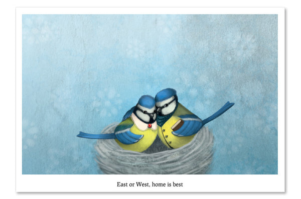 Postcard "East or West, home is best" (Blue tits)